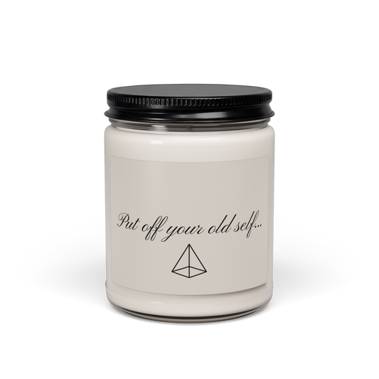 Put Off Your Old Self, Scented Soy Candle, 9oz